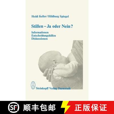 【3-4周达】Stillen -- Ja Oder Nein?: Informationen, Entscheidungshilfen, Diskussionen [9783798505834]