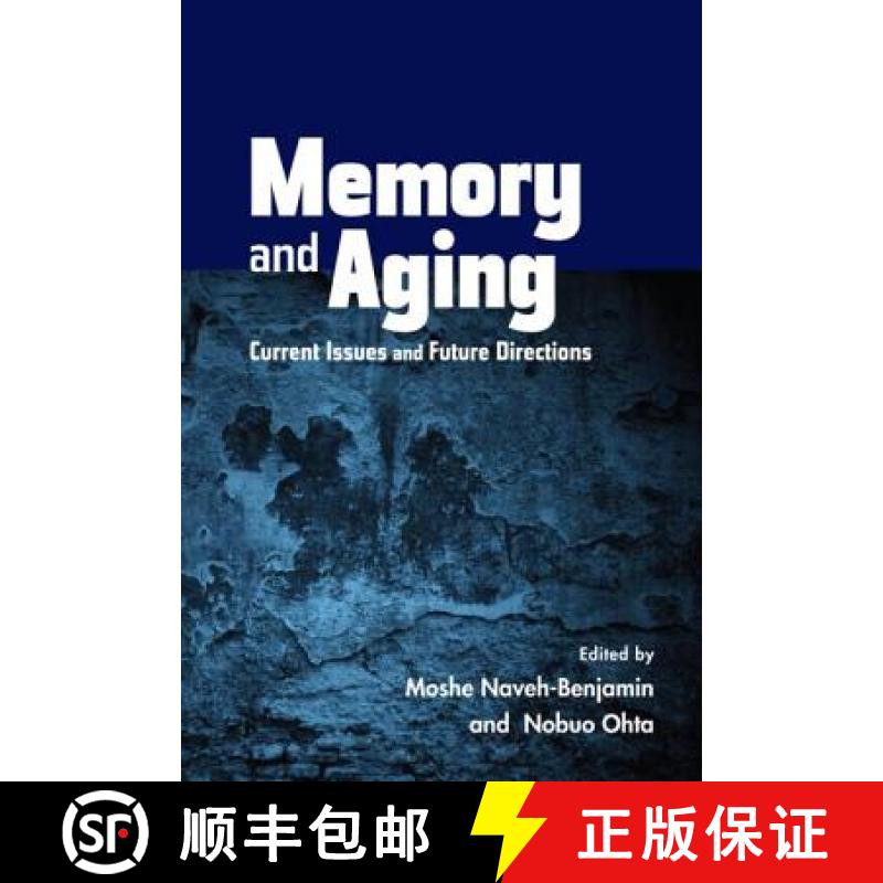 【3-4周达】Memory and Aging: Current Issues and Future Directions [9781848729186]