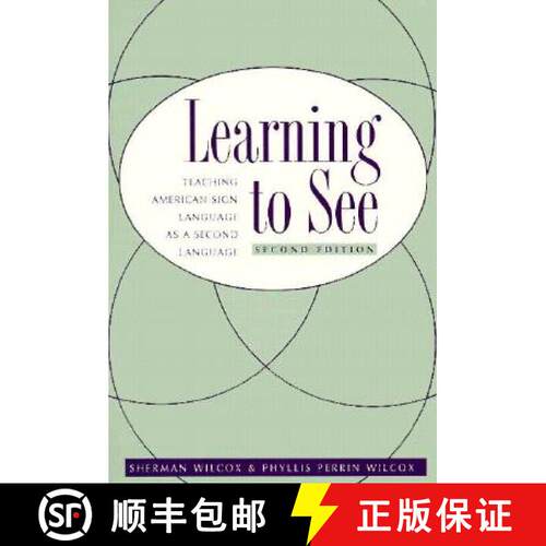 【3-4周达】Learning to See: Teaching American Sign Language as a Second Language [9781563680595]