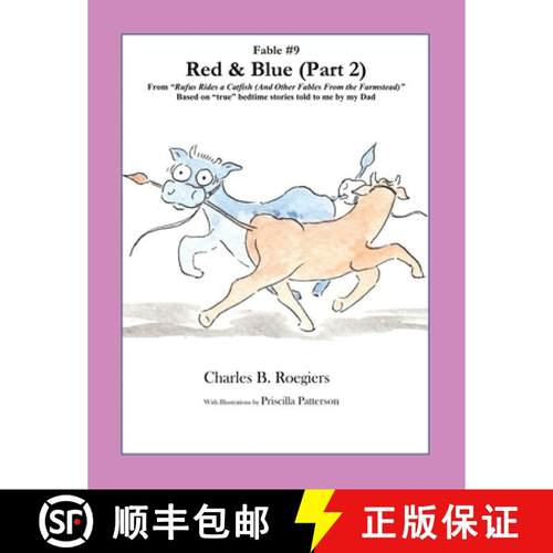 【3-4周达】Red & Blue (Part 2) [Fable 9]: (From Rufus Rides a Catfish &  Other Fables From the Farmst... [9781952493119]