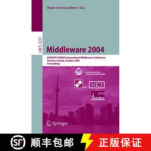 【3-4周达】Middleware 2004 : ACM/IFIP/USENIX International Middleware Conference, Toronto, Canada, Oc... [9783540234289]