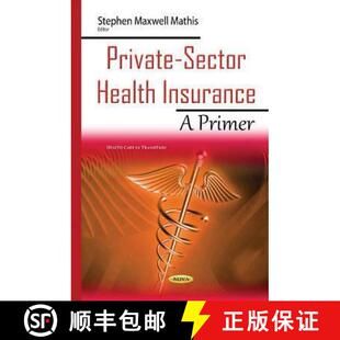 Private Sector Primer 9781634837729 4周达 Insurance Health