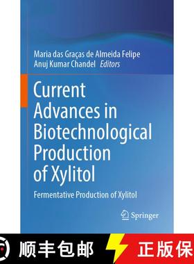 【3-4周达】Current Advances in Biotechnological Production of Xylitol : Fermentative Production of Xy... [9783031049446]