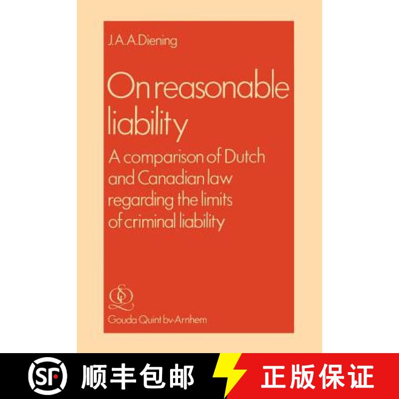 【3-4周达】On Reasonable Liability : A Comparison of Dutch and Canadian Law regarding the limits of c... [9789060002506]