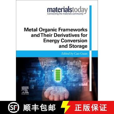 【3-4周达】Metal Organic Frameworks and Their Derivatives for Energy Conversion and Storage [9780443188473]