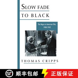 【3-4周达】Slow Fade to Black: The Negro in American Film, 1900-1942 [9780195021301]
