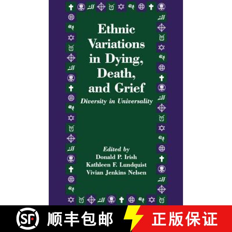【3-4周达】Ethnic Variations in Dying, Death and Grief : Diversity in Universality [9781560322788]