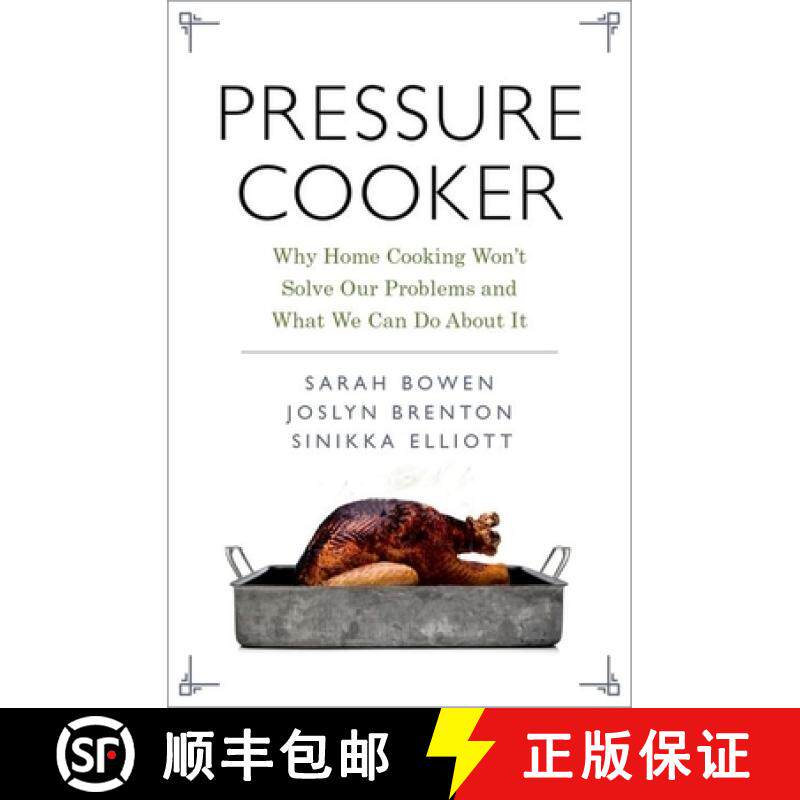 【3-4周达】Pressure Cooker: Why Home Cooking Won't Solve Our Problems and What We Can Do About It [9780190663292]