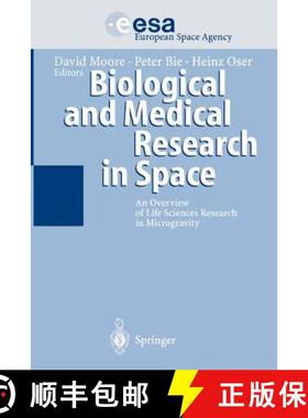 【3-4周达】Biological and Medical Research in Space : An Overview of Life Sciences Research in Microg... [9783642646942]