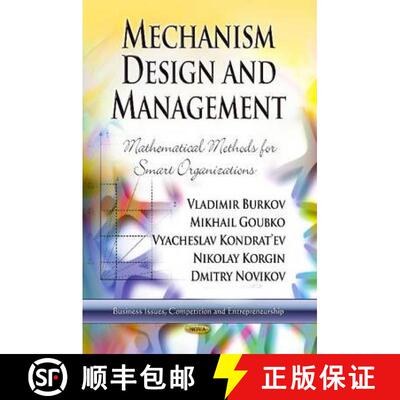 【3-4周达】Mechanism Design and Management: Mathematical Methods for Smart Organizations (for manager... [9781626186095]
