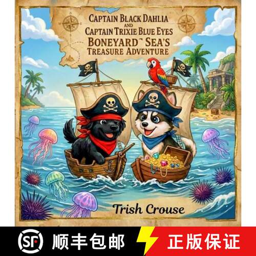【3-4周达】Captain Black Dahlia and Captain Trixie Blue Eyes Boneyard Sea's Treasure Adventure [9798996234127]