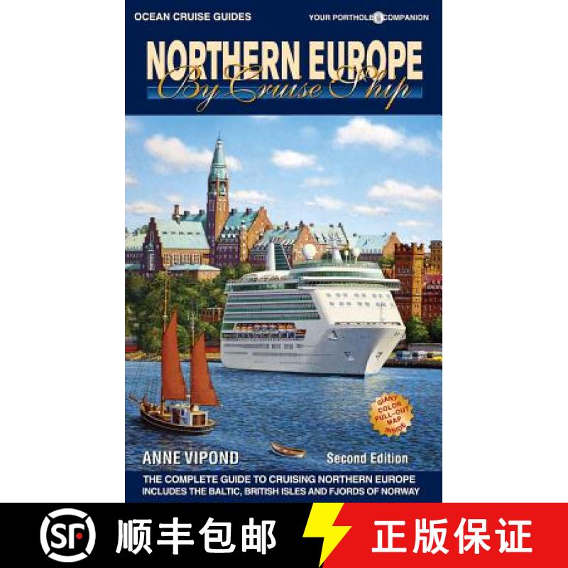 【3-4周达】Northern Europe by Cruise Ship: The Complete Guide to Cruising Northern Europe [9781927747100]