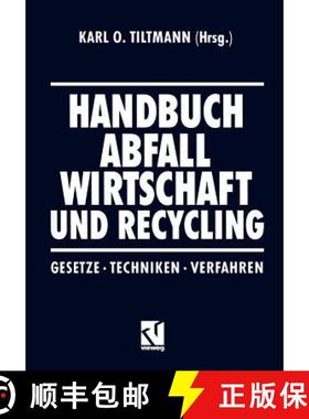 【3-4周达】Handbuch Abfall Wirtschaft und Recycling : Gesetze · Techniken · Verfahren [9783322830296]