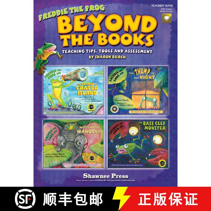 【3-4周达】Beyond the Books: Teaching with Freddie the Frog: Teaching Tips, Tools and Assessment [9781458403582]