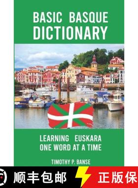 预订 Basic Basque Dictionary: Learning Euskara One Word at a Time [9780934523455]