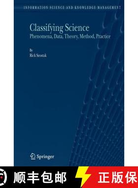 【3-4周达】Classifying Science : Phenomena, Data, Theory, Method, Practice [9789048167906]