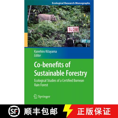 【3-4周达】Co-benefits of Sustainable Forestry : Ecological Studies of a Certified Bornean Rain Forest [9784431547129]