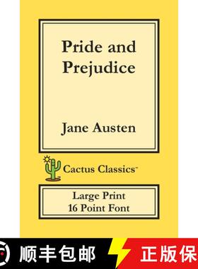 预订 Pride and Prejudice (Cactus Classics Large Print): 16 Point Font; Large Text; Large Type [9781773600123]