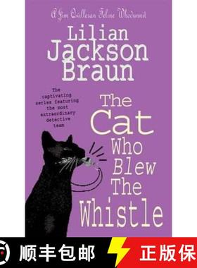 【3-4周达】Cat Who Blew the Whistle (The Cat Who... Mysteries, Book 17): A delightfully cosy feline m... [9780747248156]