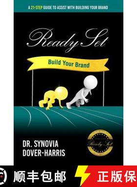 【3-4周达】Ready Set Build Your Brand!: A 21- Step Guide To Assist With Building Your Brand! [9781943284146]