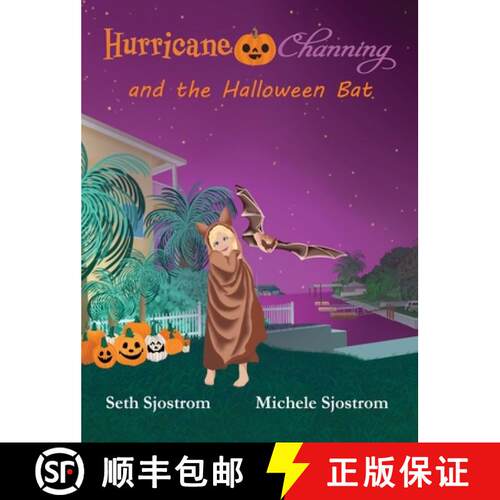 【3-4周达】精装 Hurricane Channing and the Halloween Bat [9781960501349]