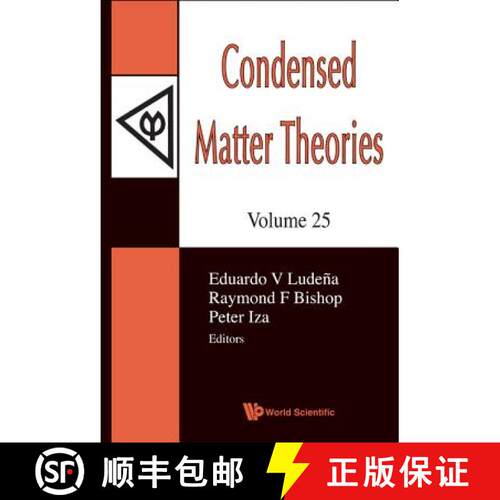 预订 精装 CONDENSED MATTER THEORIES, VOLUME 25 - PROCEEDINGS OF THE 33RD INTERNATIONAL WORKSHOP [9789814340786]