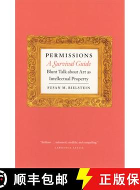 【3-4周达】Permissions, A Survival Guide – Blunt Talk about Art as Intellectual Property [9780226046389]