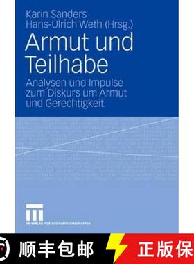 【3-4周达】Armut und Teilhabe : Analysen und Impulse zum Diskurs um Armut und Gerechtigkeit [9783531157627]