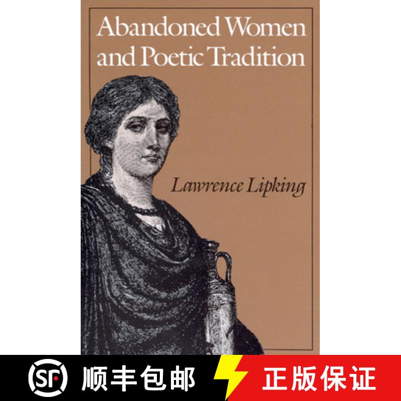 预订 Abandoned Women and Poetic Tradition [9780226484525]