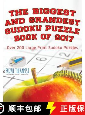 预订 The Biggest and Grandest Sudoku Puzzle Book of 2017 | Over 200 Large Print Sudoku Puzzles [9781541941908]