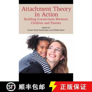 Children Attachment Theory and 9781442260146 Building Action Between Connections 4周达 Parents