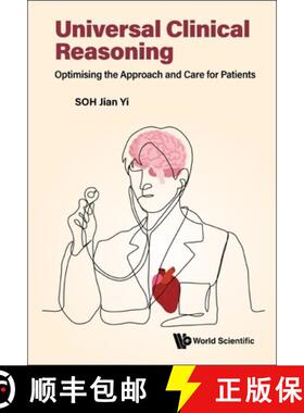 【3-4周达】Universal Clinical Reasoning: Optimising the Approach and Care for Patients [9789811269417]