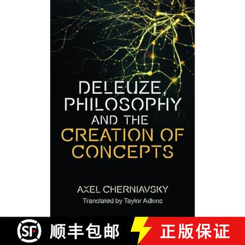 【3-4周达】精装 Deleuze, Philosophy and the Creation of Concepts: Creation of Concepts [9781474489126]