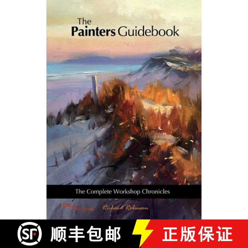 【2-3周达】The Painters Guidebook: The Complete Workshop Chronicles [9781446795118]