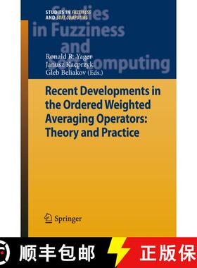 【3-4周达】Recent Developments in the Ordered Weighted Averaging Operators: Theory and Practice [9783642267062]