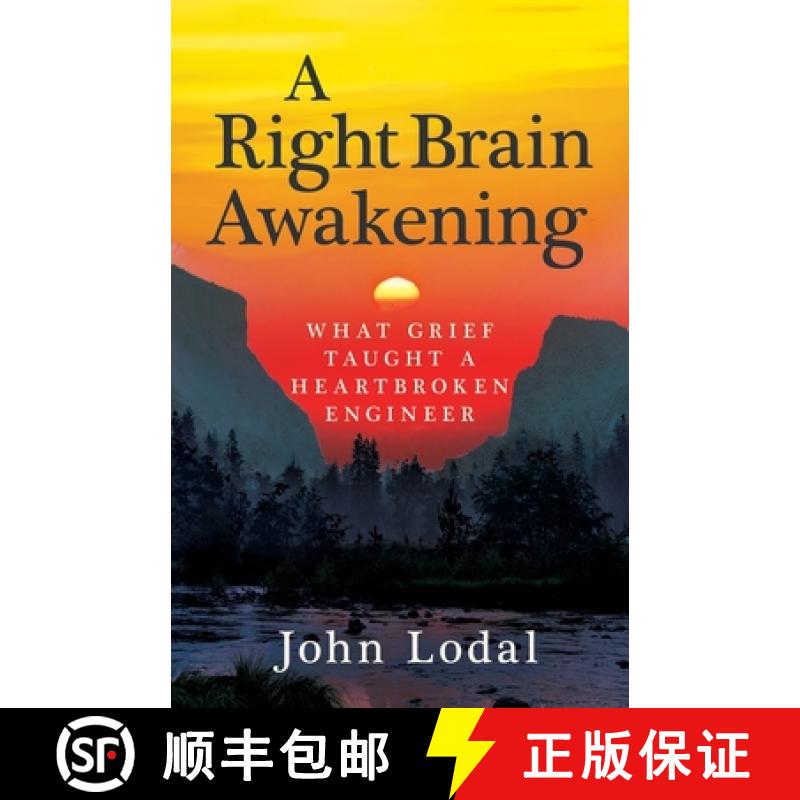 【3-4周达】A Right Brain Awakening: What Grief Taught a Heartbroken Engineer [9781955711203]