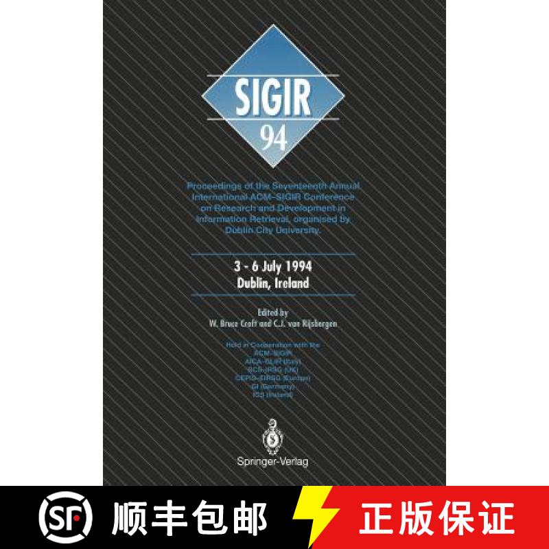 【3-4周达】SIGIR '94: Proceedings of the Seventeenth Annual International ACM-SIGIR Conference on Res... [9783540198895]