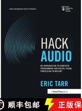 【3-4周达】Hack Audio: An Introduction to Computer Programming and Digital Signal Processing in MATLA... [9781138497559]