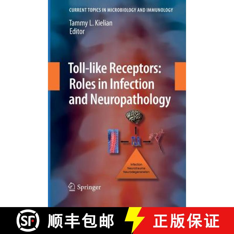 【3-4周达】Toll-Like Receptors: Roles in Infection and Neuropathology [9783642269110]