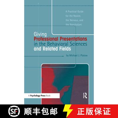 【3-4周达】精装 Giving Professional Presentations in the Behavioral Sciences and Related Fields: A Pr... [9781841690599]