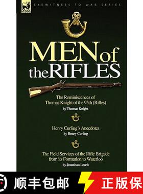 【3-4周达】Men of the Rifles: The Reminiscences of Thomas Knight of the 95th (Rifles) by Thomas Knigh... [9781846773983]