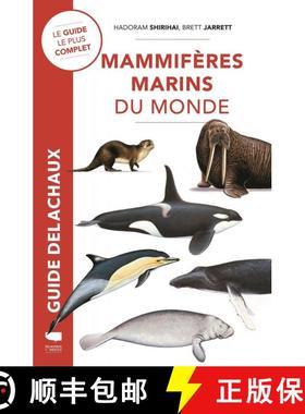 预订 Guide des Mammifères Marins du Monde [Whales, Dolphins and Seals] [9782603027660]