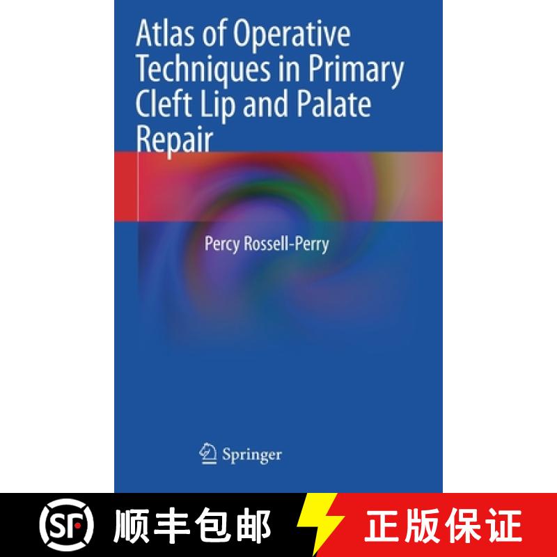 【3-4周达】Atlas of Operative Techniques in Primary Cleft Lip and Palate Repair [9783030446833]