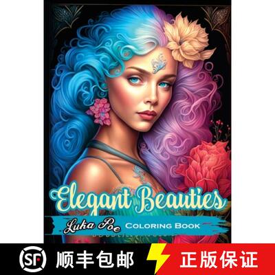 【3-4周达】Elegant Beauties Coloring Book: Unwind and unleash your creativity with intricate and eleg... [9788367484084]