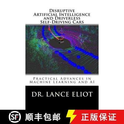 【3-4周达】Disruptive Artificial Intelligence (AI) and Driverless Self-Driving Cars: Practical Advanc... [9780692131978]