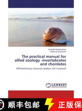 预订 The practical manual for allied zoology - invertebrates and chordates [9786200299888]