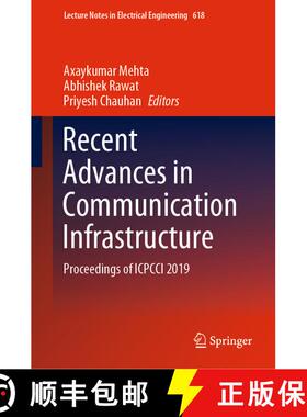 【3-4周达】Recent Advances in Communication Infrastructure : Proceedings of ICPCCI 2019 [9789811509735]