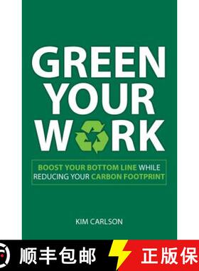 【3-4周达】Green Your Work: Boost Your Bottom Line While Reducing Your Carbon Footprint [9781598699050]