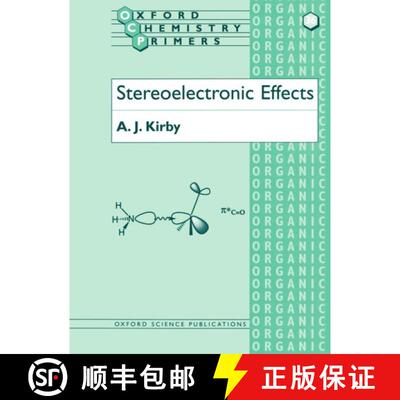 【3-4周达】Stereoelectronic Effects [9780198558934]