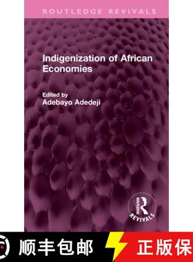 【3-4周达】Indigenization of African Economies [9781032587561]